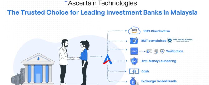 Investment Banks in Malaysia - Ascertain Technologies