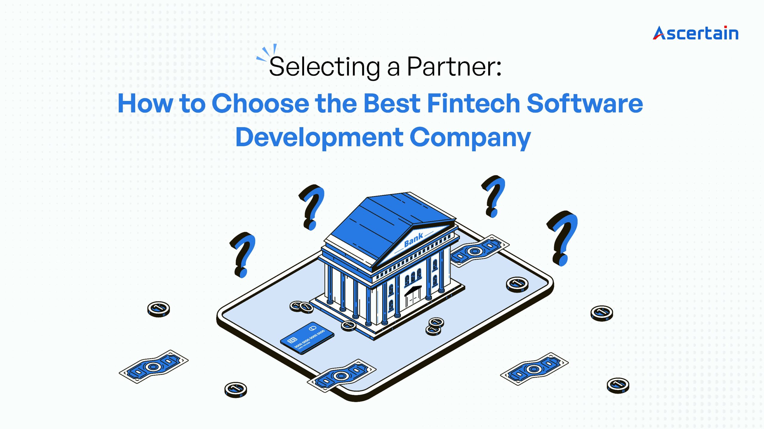 Best Fintech Software Development Company - Ascertain Technologies