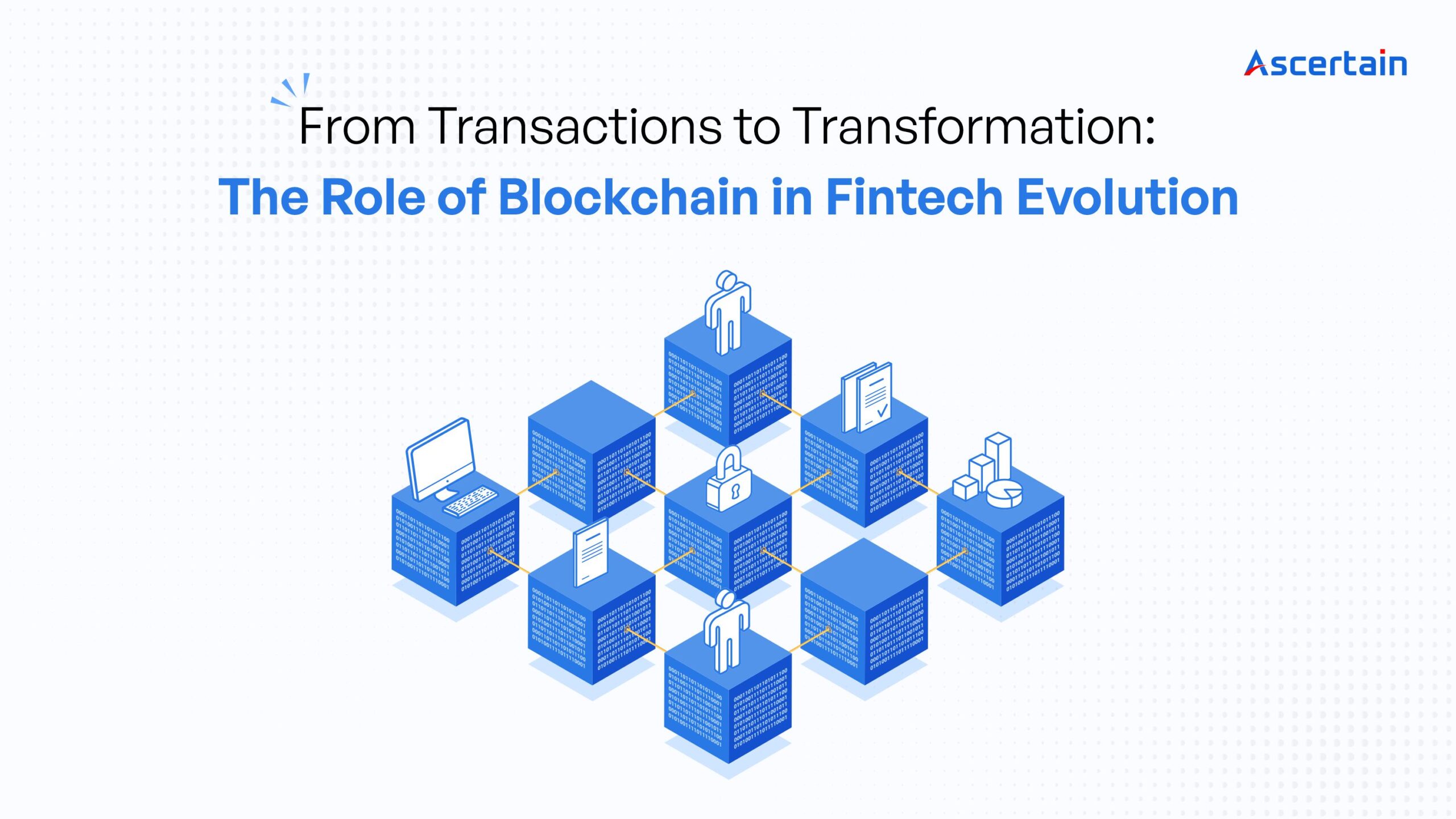 Blockchain in Fintech Evolution - Ascertain Technologies