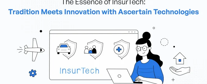 InsurTech - Ascertain Technologies