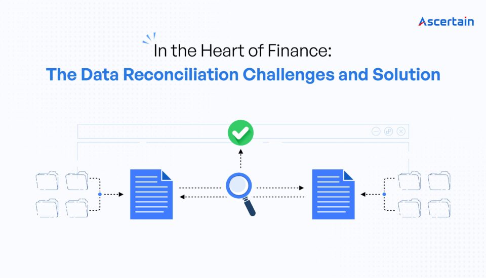 Data Reconciliation - Ascertain Technologies
