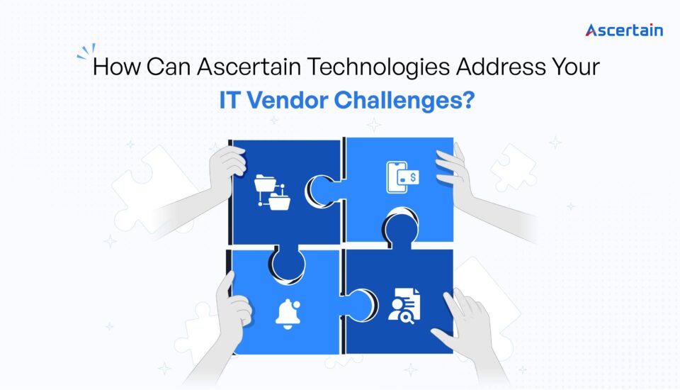 IT Vendor - Ascertain Technologies