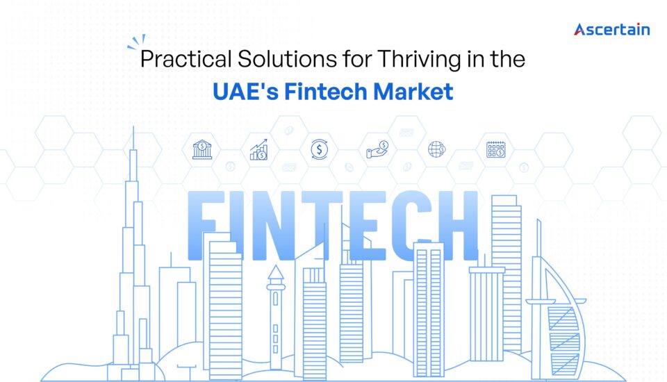 UAE Fintech Market - Ascertain Technologies