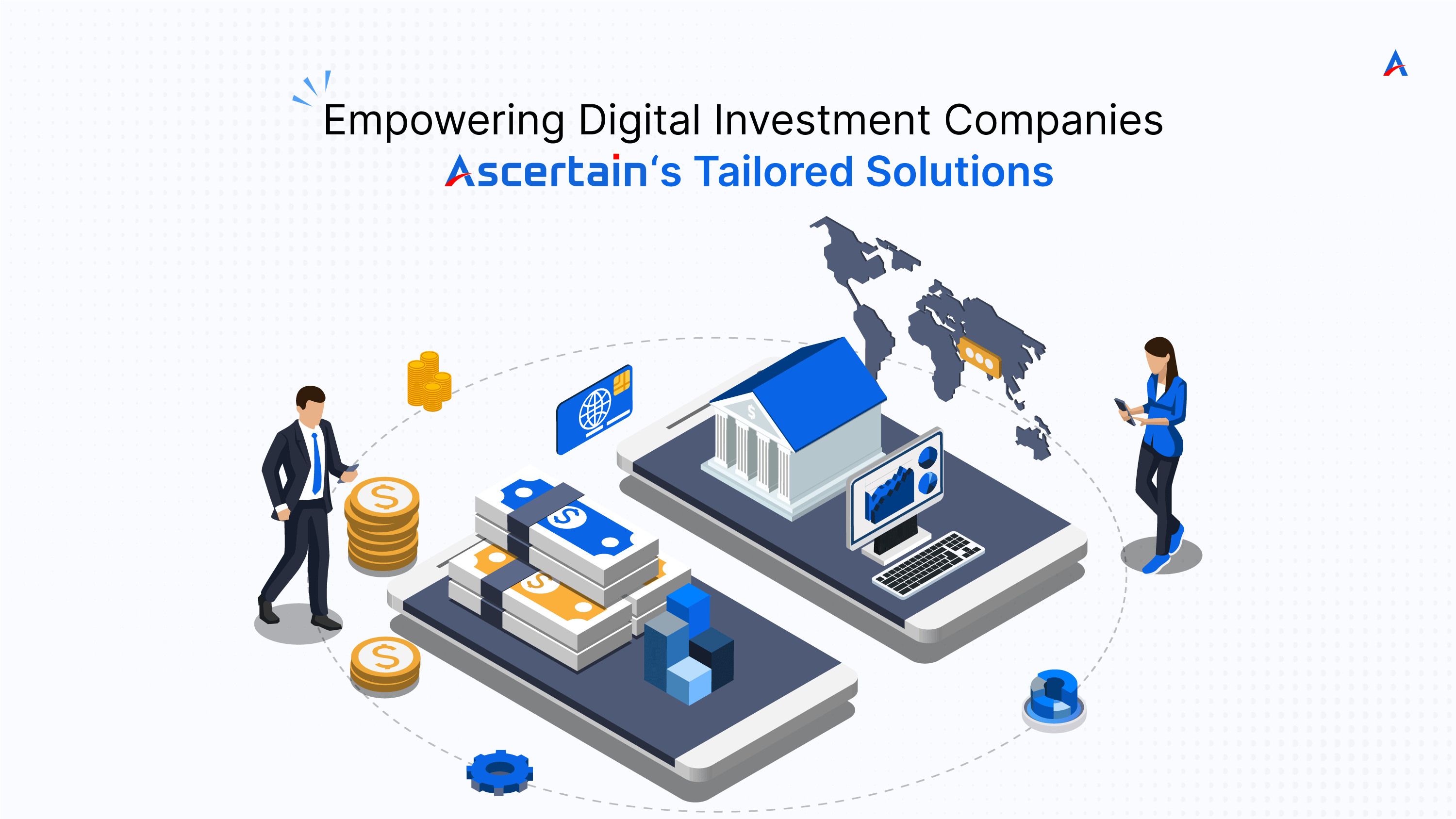 Digital Investment - Ascertain Technologies