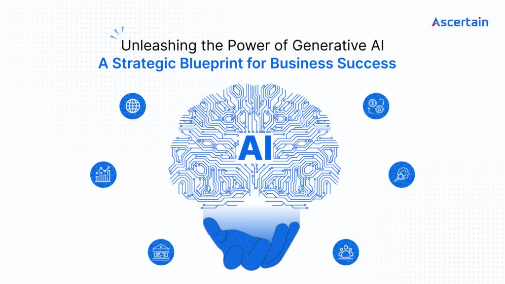 Unleashing the Power of Generative AI: A Strategic Blueprint for ...